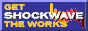Get Shockwave The Works